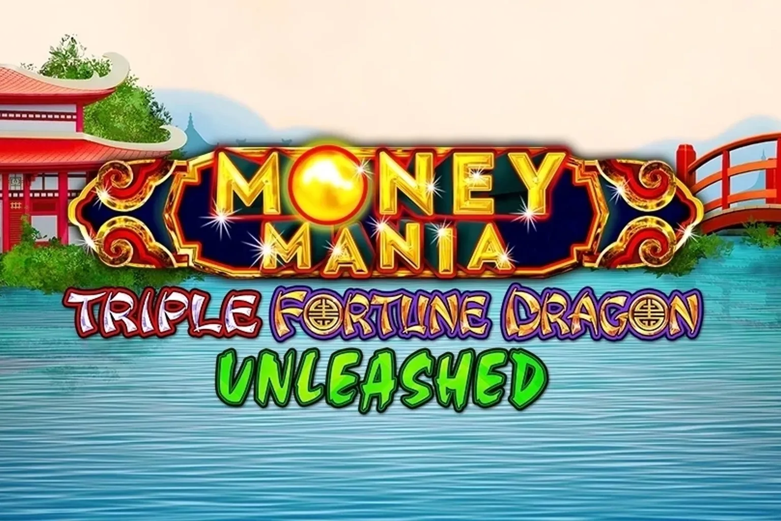 Money Mania Triple Fortune Dragon Unleashed: Walzen und Aufbau